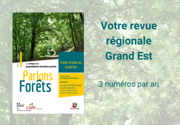 Parlons Forêts - Forêts Privées du Grand Est n°21